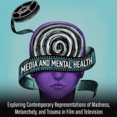 An exploration of how film and TV portray mental health