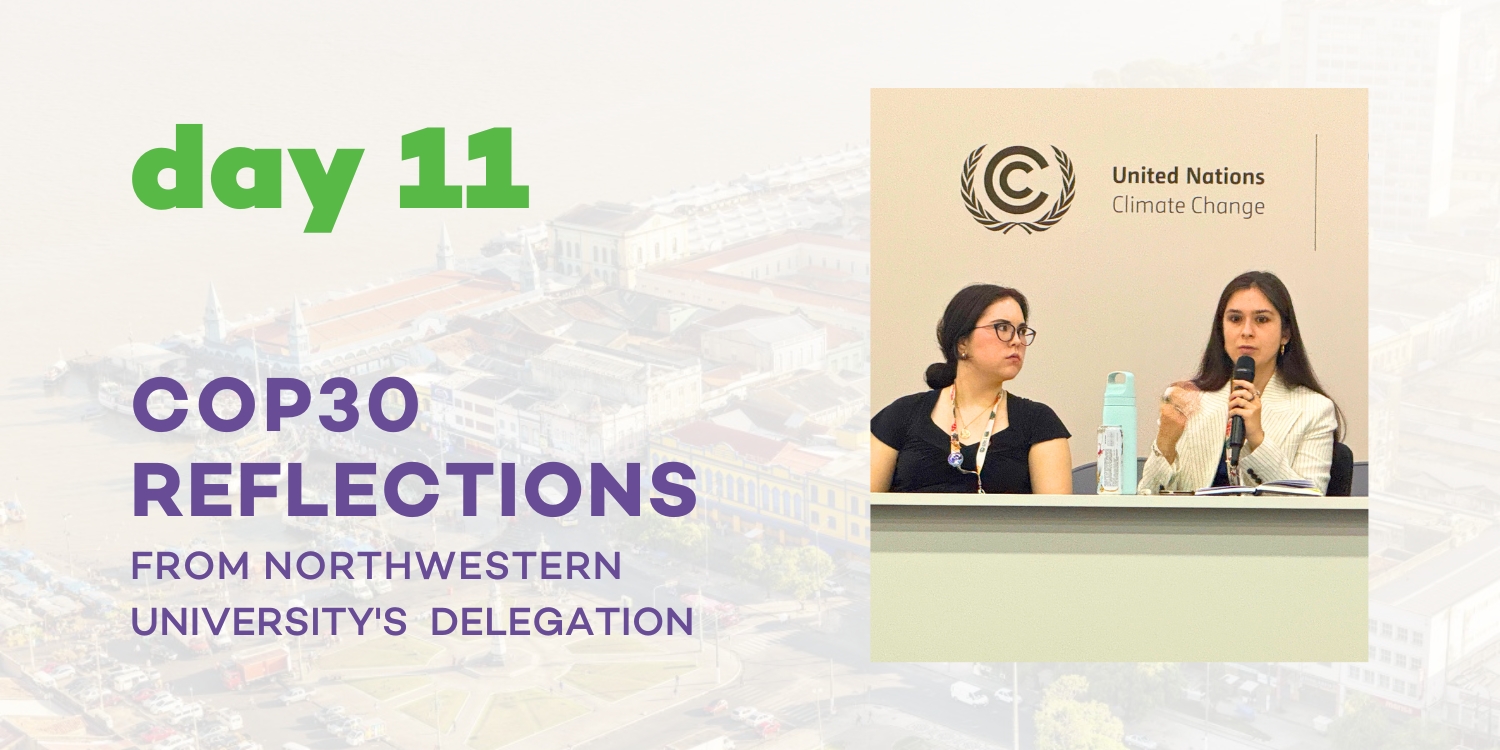 COP30 Reflections From Northwestern University's Delegation
